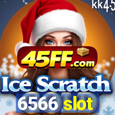 6566 slot